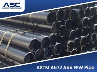 ASTM A672 A55 EFW Pipe